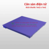 Cân sàn điện tử 1m2 x 1m2